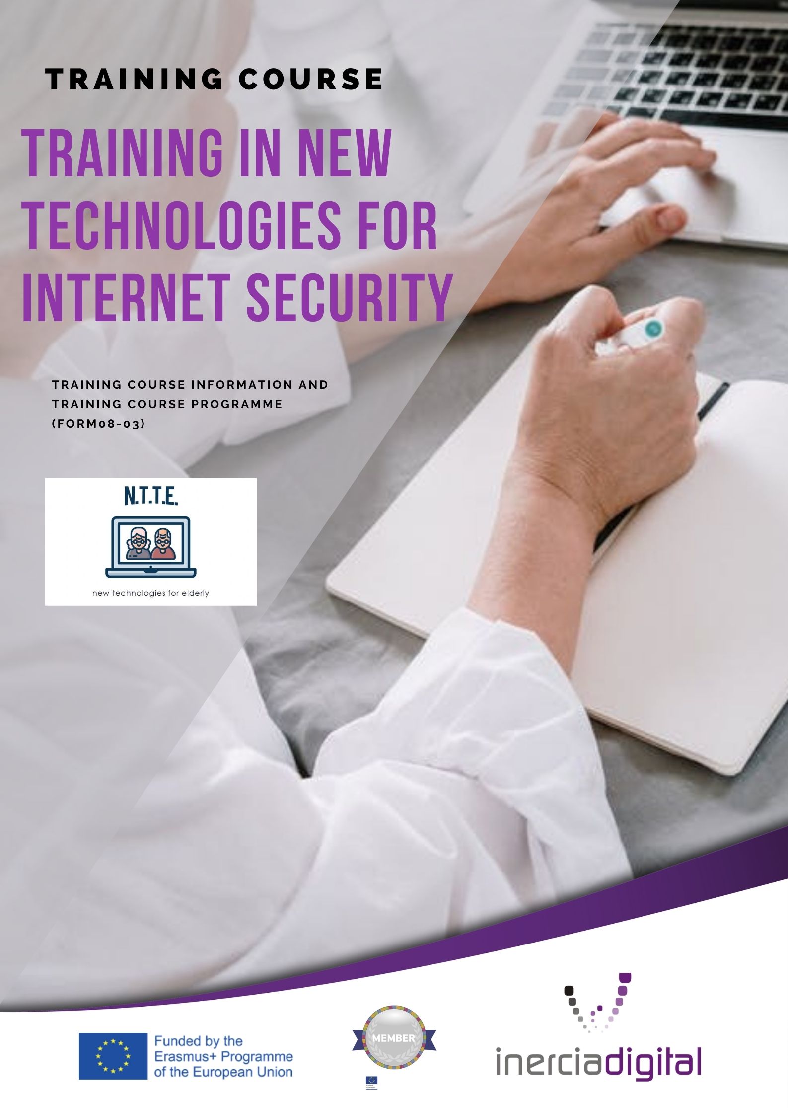 C1: Training in new technologies for Internet security. 